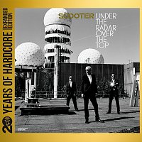 Under The Radar Over The Top [20 Years Of Hardcore Expanded Edition / Remastered]