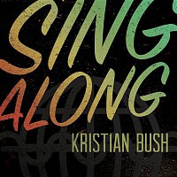 Kristian Bush – Sing Along
