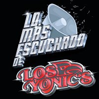 Los Yonic's – Lo Más Escuchado De