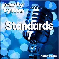 Party Tyme – Standards 7 - Party Tyme [Vocal Versions]