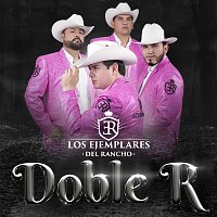 Los Ejemplares del Rancho – Doble R