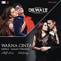 Pritam, Aliff Aziz & Kilafairy – Warna Cinta (Gerua -  Malay Version) [From "Dilwale"]