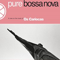 Os Cariocas – Pure Bossa Nova