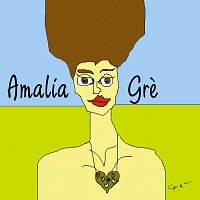Amalia Gre' – Amalia Gre
