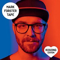 Mark Forster – TAPE (Kogong Version)