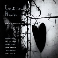 Různí interpreti – Condition Human: Songs Of Steve Hunter