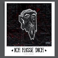 T-Age, Denzel – Ich hasse Dich (feat. denzel')