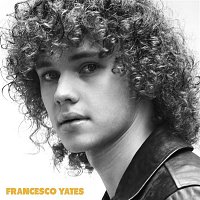 Francesco Yates – Francesco Yates