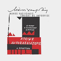 Manos Hadjidakis – Apopse Aftoshediazoume (Tonight We Improvise)