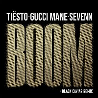 Tiësto, Sevenn, Gucci Mane – BOOM [Black Caviar Remix]