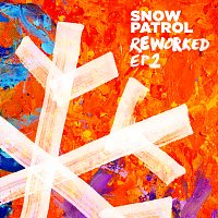 Snow Patrol – Reworked [EP2]