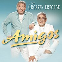 Amigos – Die großen Erfolge