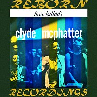 Clyde McPhatter – Love Ballads (Hd Remastered)