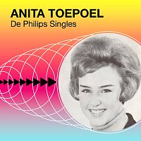 Anita Toepoel – De Philips Singles [Remastered 2024]