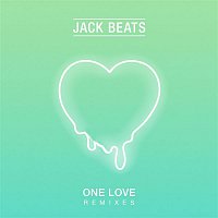 Jack Beats – One Love (Remixes)