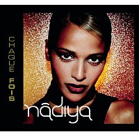 Nadiya – Chaque Fois