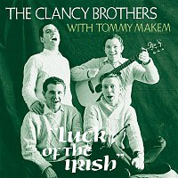 The Clancy Brothers, Tommy Makem – Luck Of The Irish