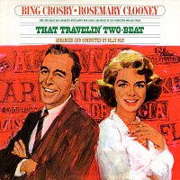 Bing Crosby, Rosemary Clooney – That Travelin' Two-Beat
