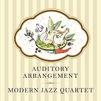 Modern Jazz Quartet – Auditory Arrangement