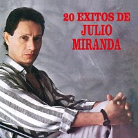 Julio Miranda – 20 Éxitos De Julio Miranda