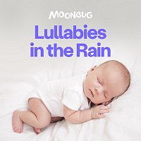 Dreamy Baby Music – Lullabies in the Rain