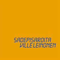 Ville Leinonen – Sadepisaroita