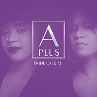 Aplus – Pride Over Me