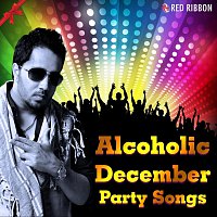 Mika Singh, Sunidhi Chauhan, Mamta Sharma, Asha Bhosle – Alcoholic December