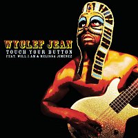 Wyclef Jean, will.i.am & Melissa Jimenez – Let Me Touch Your Button (Radio Edit)
