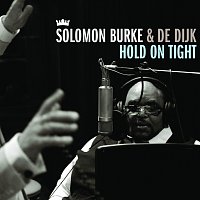 Solomon Burke, De Dijk – Hold On Tight
