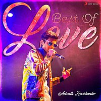 Anirudh Ravichander – Best of Love : Anirudh Ravichander
