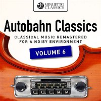 Přední strana obalu CD Autobahn Classics, Vol. 6 (Classical Music Remastered for a Noisy Environment)