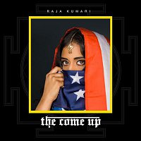 Raja Kumari – The Come Up