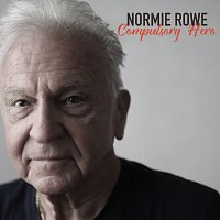Normie Rowe – Compulsory Hero