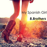 B.Brothers – My Spanish Girl