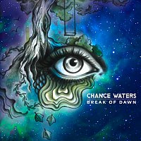 Chance Waters – Break Of Dawn