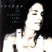 Soraya – On Nights Like This