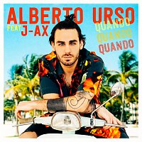 Alberto Urso, J-AX – Quando Quando Quando