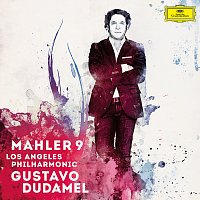 Los Angeles Philharmonic, Gustavo Dudamel – Mahler: Symphony No. 9 [Live From Walt Disney Concert Hall, Los Angeles / 2012]