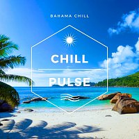Bahama Chill – Chill Pulse