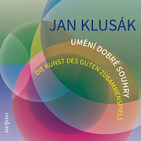 Banda classica, Prague Radio Symphony Orchestra, FAMA Quartet, Nové dechové trio – Klusák: Umění dobré souhry