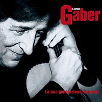 Giorgio Gaber – La Mia Generazione Ha Perso