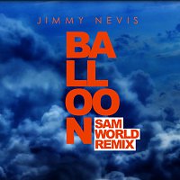 Jimmy Nevis – Balloon