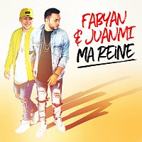 Fabyan & JuanMi – Ma reine