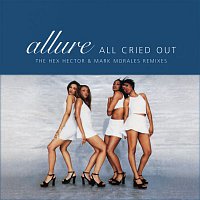 Allure – All Cried Out (The Hex Hector & Mark Morales Remixes) - EP