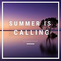 Blowminder – Summer Is Calling