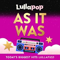 Lullapop – As It Was