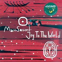 ManSound – Joy to the World