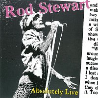 Rod Stewart – Absolutely Live
