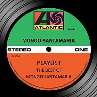 Playlist: The Best Of Mongo Santamaria